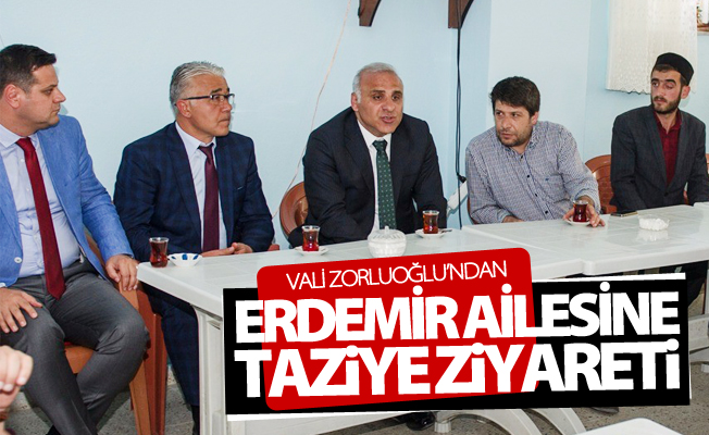 Vali Zorluoğlu’ndan Erdemir ailesine taziye ziyareti