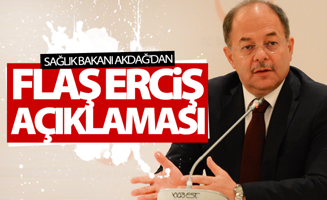 Bakan Akdağ, Flaş Erciş Devlet Hastanesi açıklaması