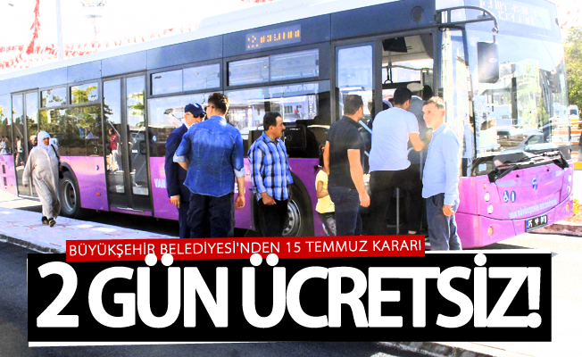 Van Büyükşehir'den ücretsiz ulaşım müjdesi