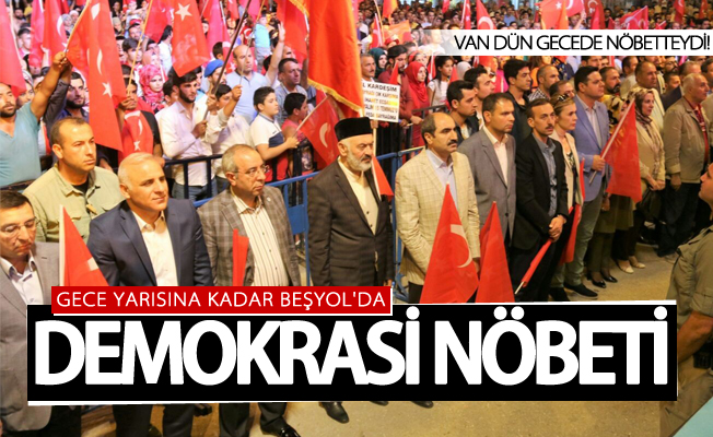 Beşyol'da Demokrasi’ nöbeti