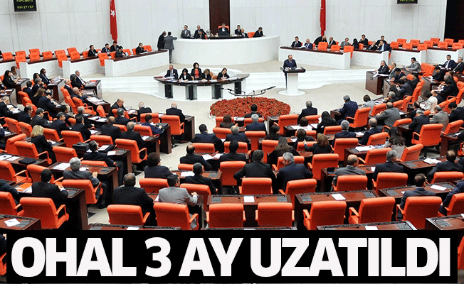 OHAL 3 ay uzatıldı