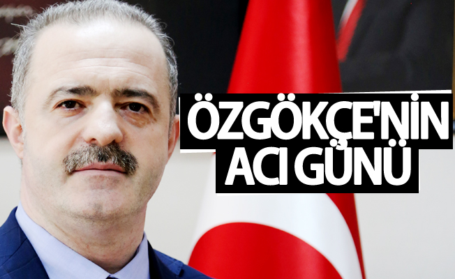 Fevzi Özgökçe'nin acı günü