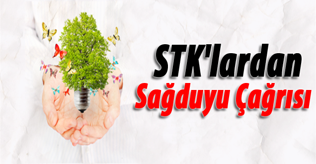 STK'lardan Sağduyu Çağrısı