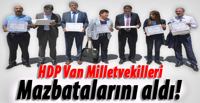 HDP Van Milletvekilleri Mazbatalarını Aldı!