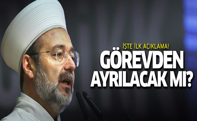 Mehmet Görmez'den ayrılık iddiasına ilişkin ilk açıklama!