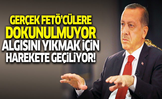 ‘Gerçek FETÖ’cülere dokunulmuyor’ algısını yıkmak için harekete geçiliyor!