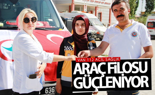 112 Acil sağlık araç filosu güçleniyor