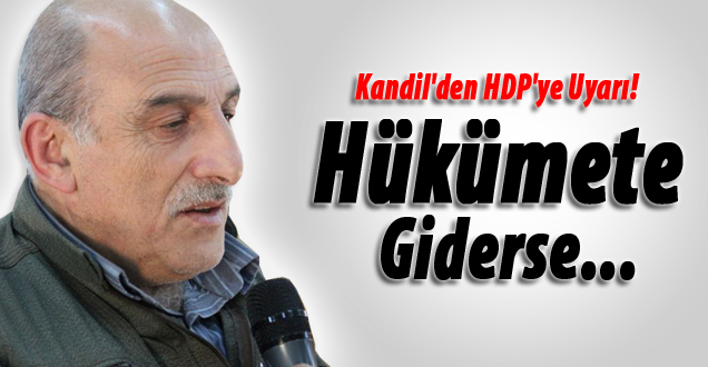 Kandil'den şok HDP açıklaması! Hükümete girerse...