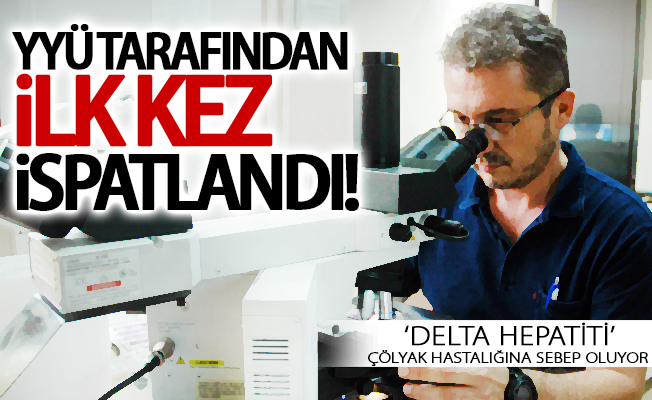 Dikkat! ‘Delta hepatiti'nin çölyak hastalığına sebep oluyor