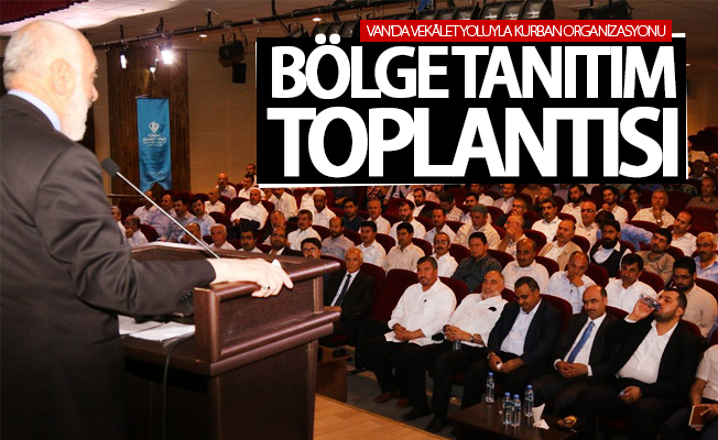 Van’da Vekâlet Yoluyla Kurban Organizasyonu Bölge Toplantısı