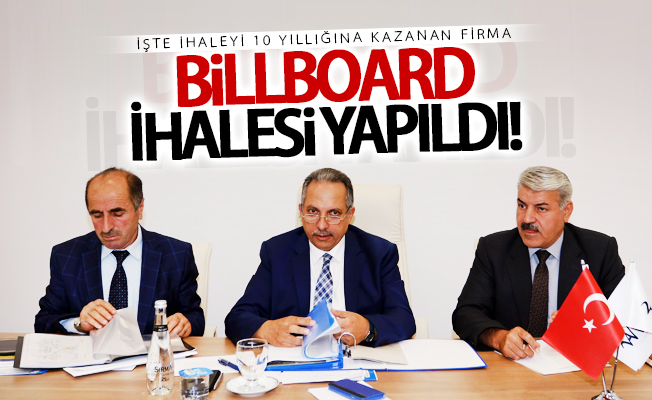 Billboard ihalesi yapıldı! İşte kazanan firma