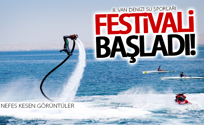 8. Van Denizi Su Sporları Festivali başladı