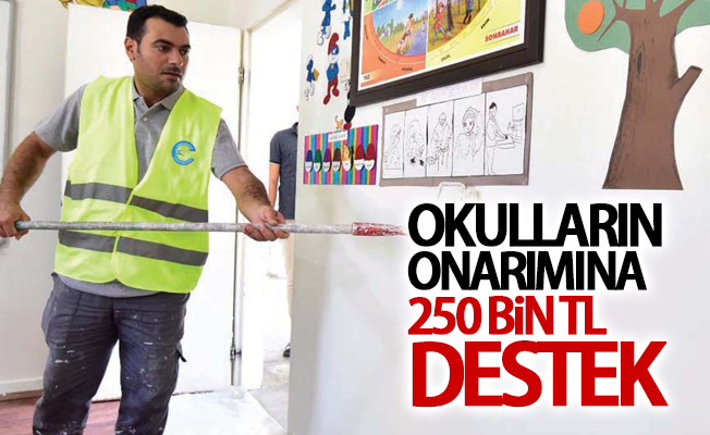 Okulların onarımına 250 bin TL destek