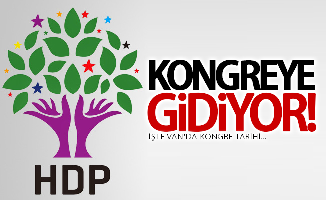 HDP Van’da kongreye hazırlanıyor