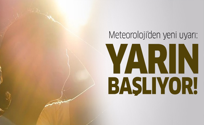 Meteoroloji'den yeni uyarı: Yarından itibaren...