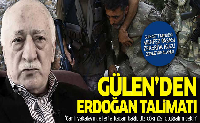 Gülen'in Erdoğan talimatı ortaya çıtkı