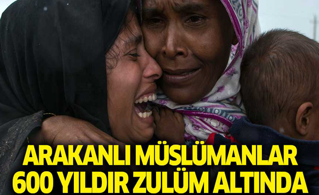 Arakanlı Müslümanlar 600 yıldır zulüm altında