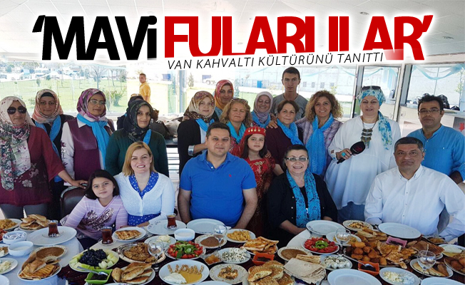 ‘Mavi Fularlılar’ Van kahvaltı kültürünü tanıttı