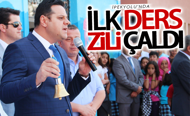 İpekyolu'nda ilk ders zili çaldı