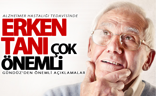 Gündüz'den 21 Eylül Dünya Alzheimer Günü açıklaması