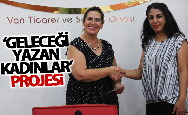 Van’da ‘Geleceği Yazan Kadınlar’ projesi