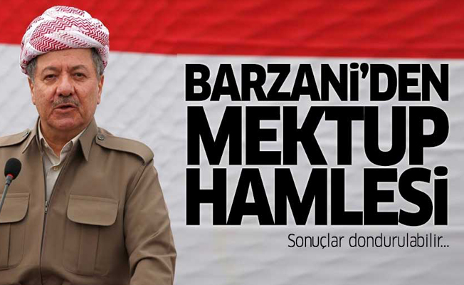 Barzani’den mektup hamlesi