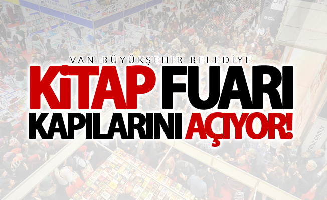 Van Kitap Fuarı kapılarını açmaya hazırlanıyor