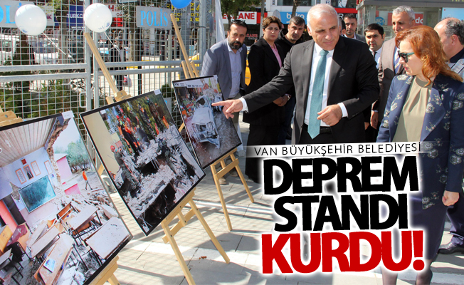 Van Büyükşehir Belediyesi deprem standı kurdu