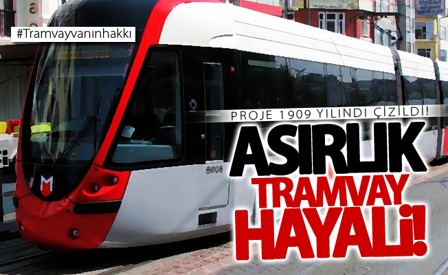 Van’ın asırlık tramvay hayali