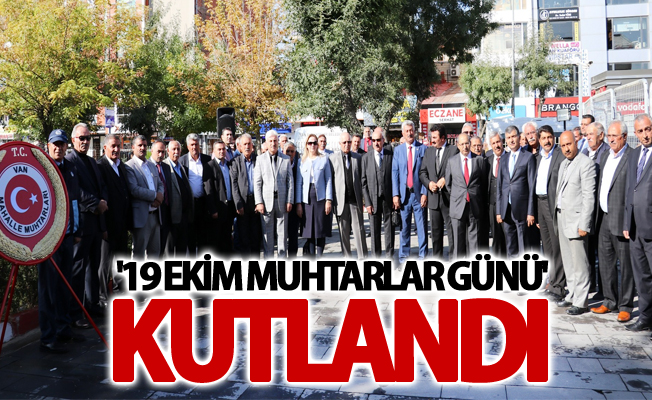 Van’da '19 Ekim Muhtarlar Günü' kutlandı