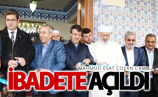 Mahmud Esat Coşan Camii ibadete açıldı