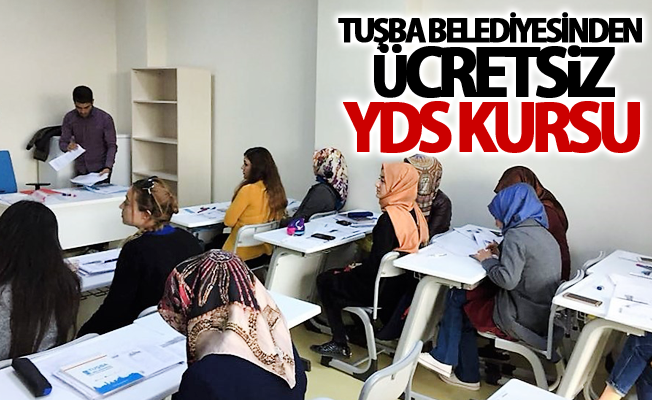 Tuşba Belediyesinden ücretsiz YDS kursu