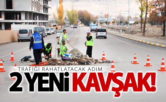 Büyükşehir 2 yeni kavşak yapıyor