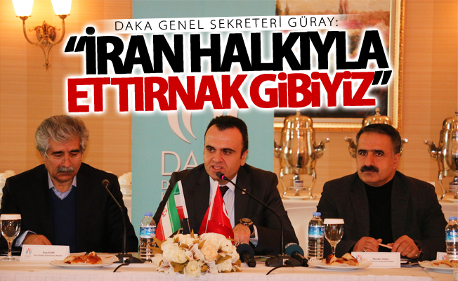 Güray: “İran halkıyla et tırnak gibiyiz”