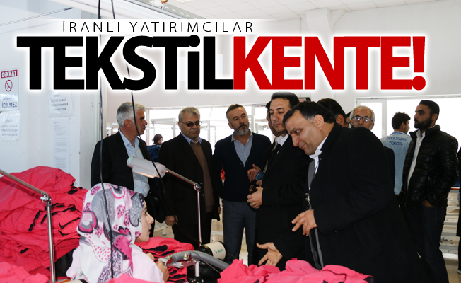 İranlı yatırımcılardan tekstilkente ziyaret