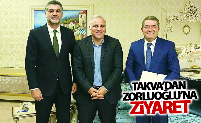 Takva’dan Vali Zorluoğlu’na ziyaret