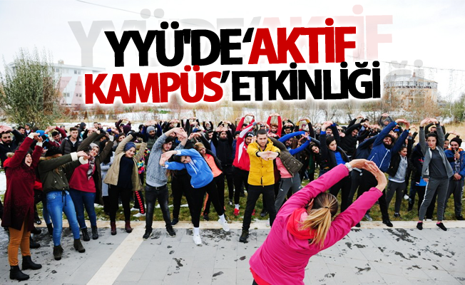 Van YYÜ'de ‘Aktif Kampüs’ etkinliği