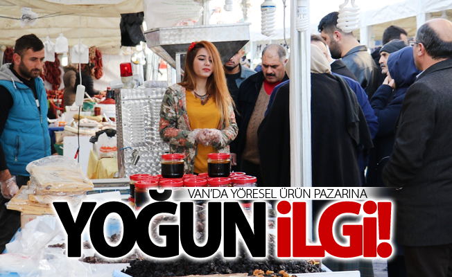 Van’da yöresel ürün pazarına yoğun ilgi