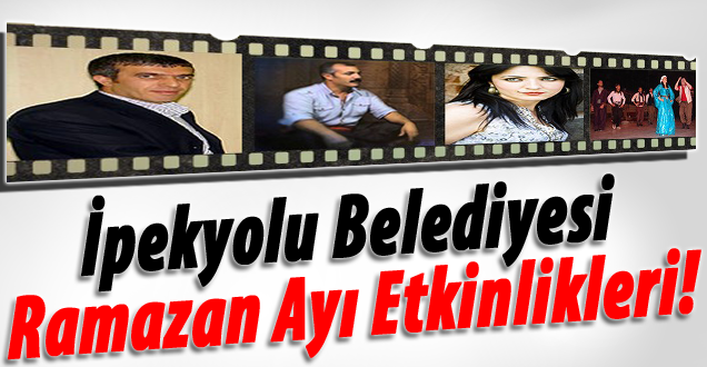 İpekyolu Belediyesi Ramazan Ayı Etkinlikleri!