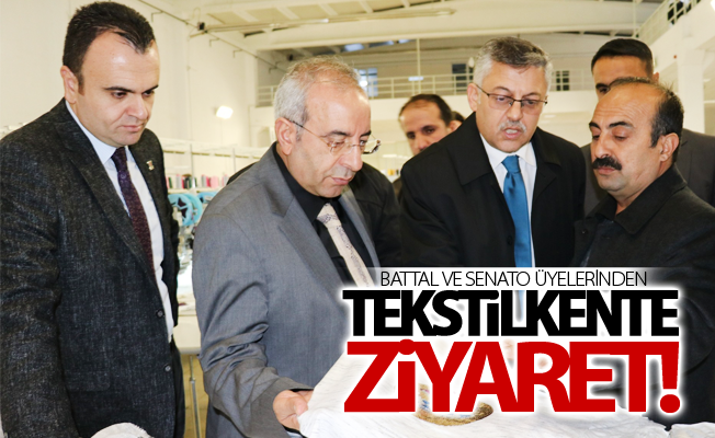 Rektör Battal ve senato üyelerinden tekstilkente ziyaret