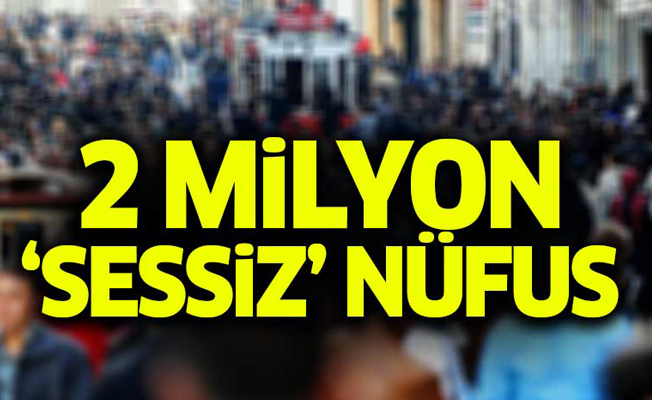 2 milyon insandan ses yok