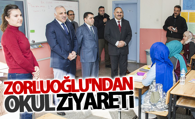 Vali Zorluoğlu'nun okul ziyareti