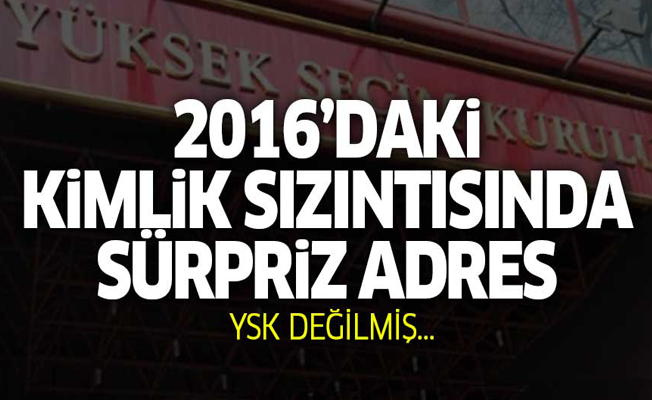 Kimlik sızıntısı krizinde sürpriz adres