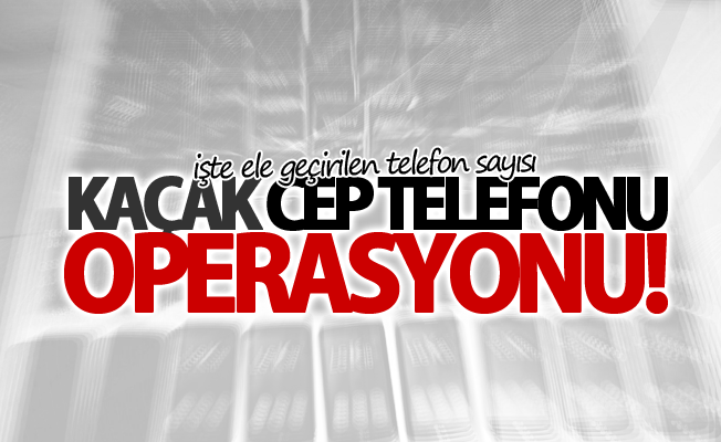 Van’da kaçak cep telefon operasyonu