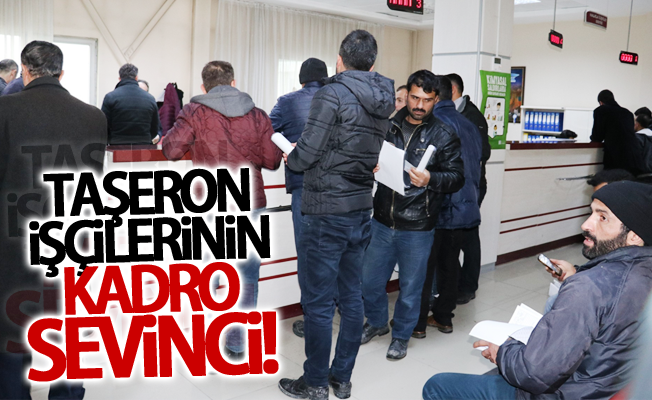 Van'da Taşeron işçilerinin kadro sevinci