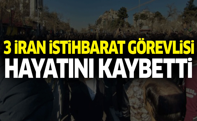 3 İran istihbarat görevlisi hayatını kaybetti