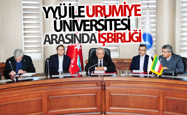 Van YYÜ ile Urumiye Üniversitesi arasında işbirliği