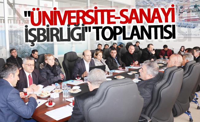 Van'da "Üniversite-Sanayi İşbirliği" toplantısı