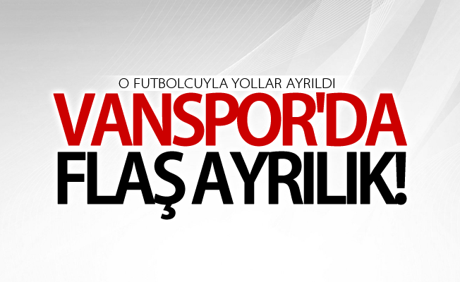 Vanspor'da flaş ayrılık!