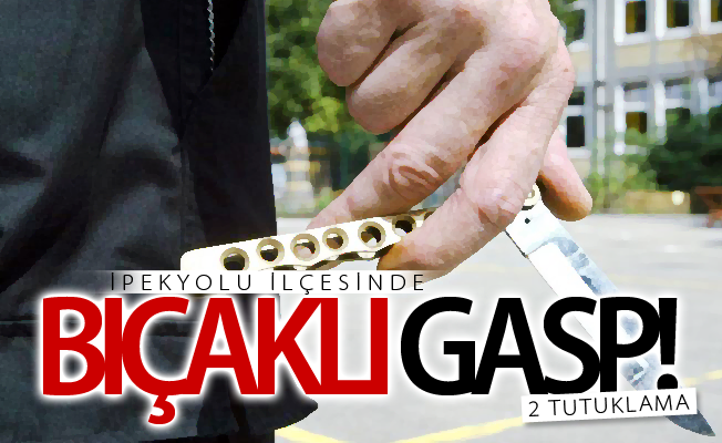 Van’da bıçaklı gasp: 2 tutuklama